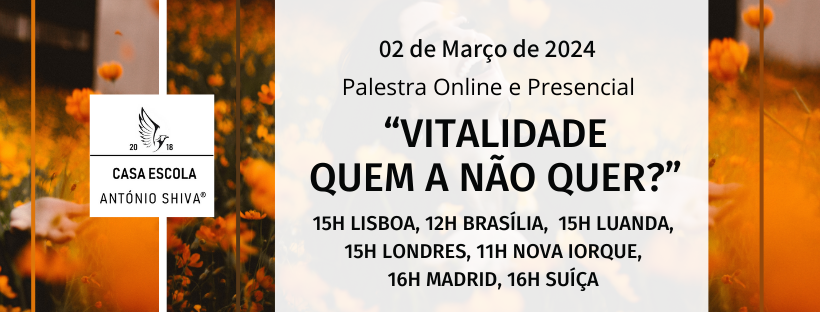 “Vitalidade quem a não quer?” – Palestra Online e Presencial