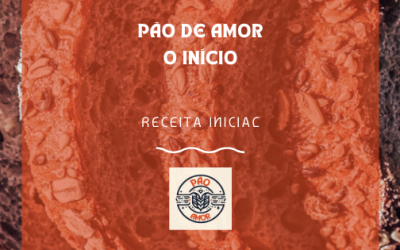 Pão de Amor – O início