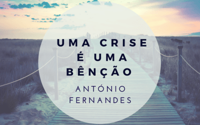 Uma crise é uma bênção