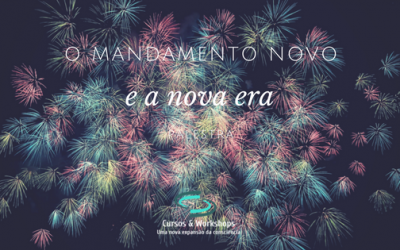 O mandamento novo e a nova era
