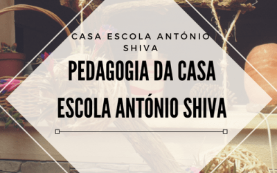 Pedagogia da Casa Escola António Shiva