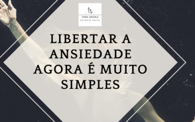 Libertar a ansiedade agora é muito simples