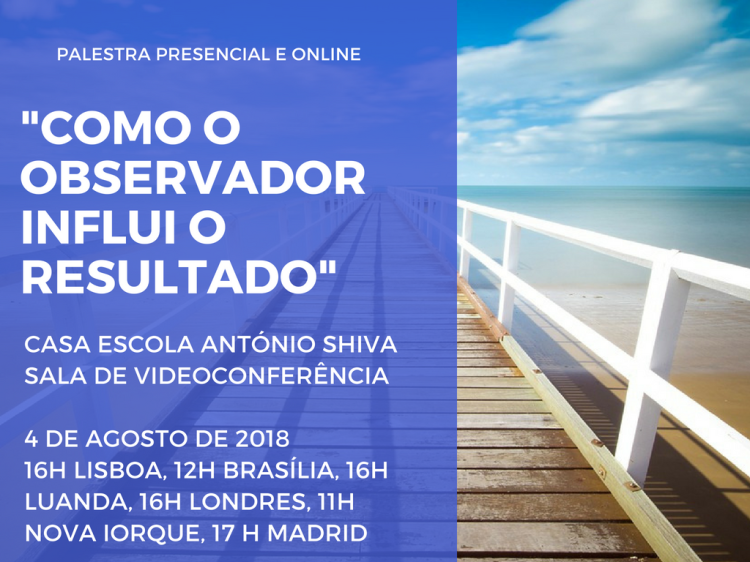 Como o observador influi o resultado