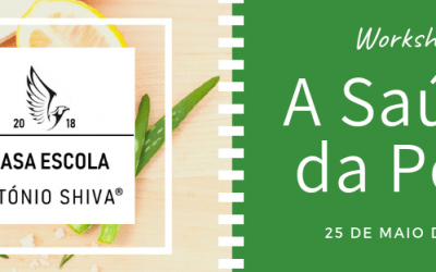 Workshop “A Saúde da Pele” – 25 de maio de 2019