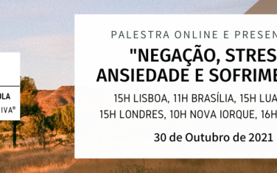 Palestra: “Negação, Stress, Ansiedade e Sofrimento”
