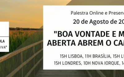 Palestra: “Boa Vontade e mente aberta abrem o caminho”