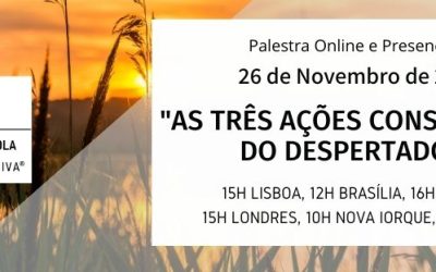 Palestra: “As três ações conscientes do despertado”