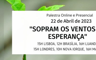 Palestra: “Sopram os ventos da esperança”