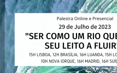Palestra: “Ser como um rio que cria seu leito a fluir”