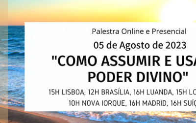 Palestra: “Como assumir e usar o Poder Divino”