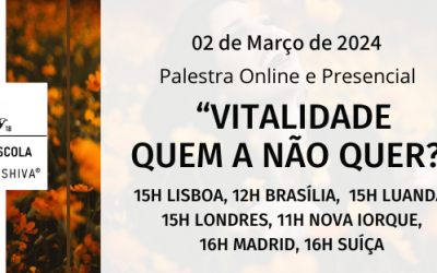 “Vitalidade quem a não quer?” – Palestra Online e Presencial